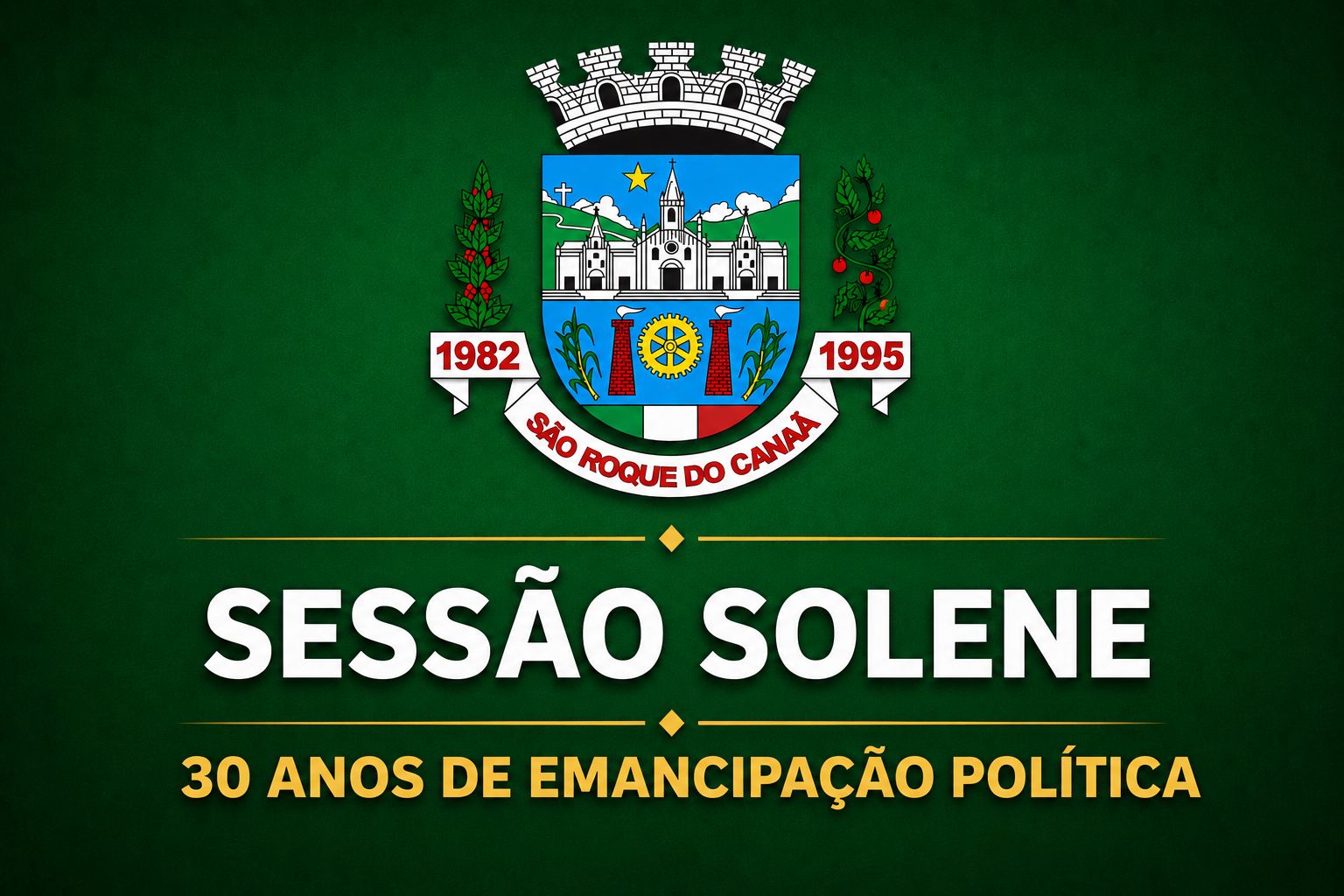Sessão Solene em comemoração aos 30 anos de Emancipação Política de São Roque do Canãa