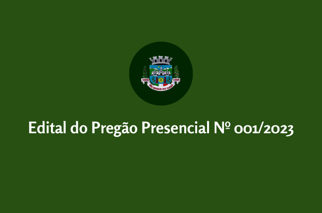 EDITAL DO PREGÃO PRESENCIAL Nº 001/2023
